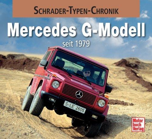 Mercedes G-Modell: seit 1979 (Schrader-Typen-Chronik)