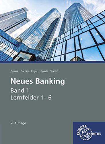 Neues Banking Band 1: Lernfelder 1-6