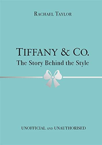 Tiffany & Co: The Story Behind the Style