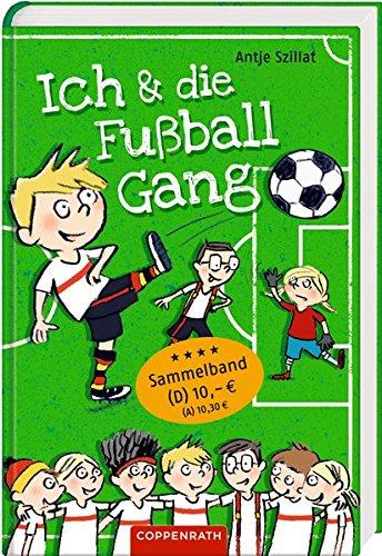 Ich & die Fußballgang: Fußballgeschichten