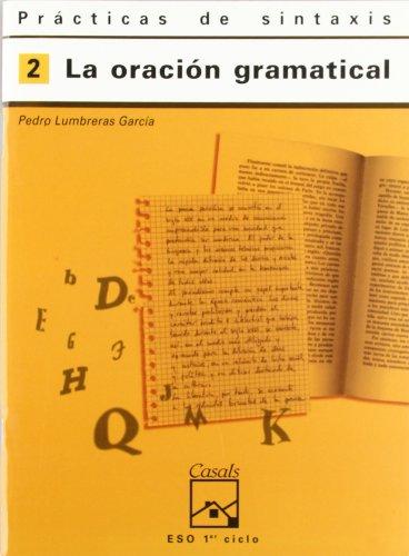 Prácticas de sintaxis 2. La oración gramatical