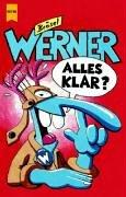 Werner, Alles klar?