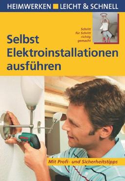 Selbst Elektroinstallationen ausführen: Mit Profi- und Sicherheitstipps