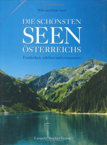 Die schönsten Seen Österreichs: Entdecken, erleben und entspannen