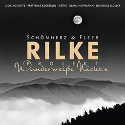 Rilke Projekt Wunderweiße Nächte