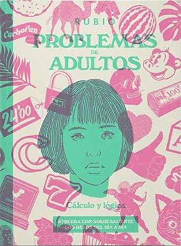 Problemas de adultos. Cálculo y lógica (Pasatiempos de Adultos, Band 1)