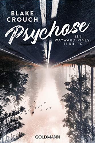 Psychose: Ein Wayward-Pines-Thriller 1