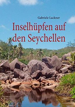 Inselhüpfen auf den Seychellen: Abenteuerurlaub mit dem Rucksack