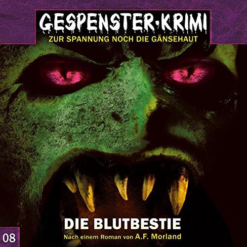 Gespenster Krimi 08: Die Blutbestie