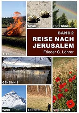 Reise nach Jerusalem: - in 181 Gedanken -