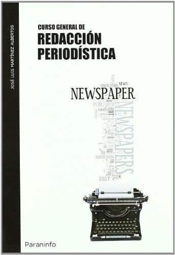 Curso general de redacción periodística (Comunicación - Periodismo)