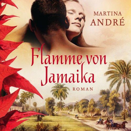 Flamme von Jamaika (ungekürzte Lesung auf 2 MP3 CDs)