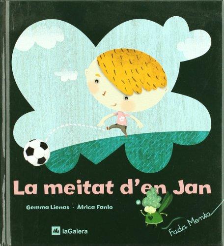 La meitat d'en Jan (La fada Menta, Band 1)