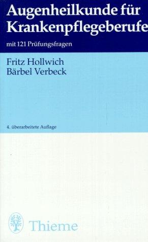 Augenheilkunde für Krankenpflegeberufe. Mit 131 Prüfungsfragen