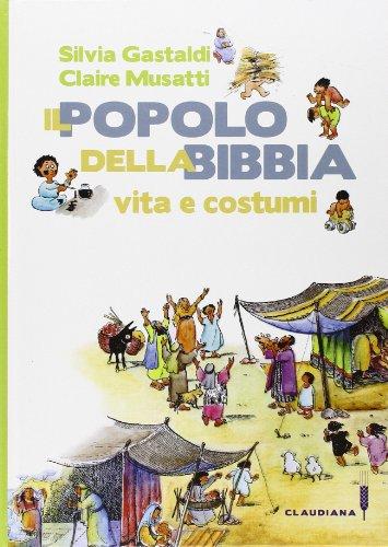 Il popolo della Bibbia. Vita e costumi