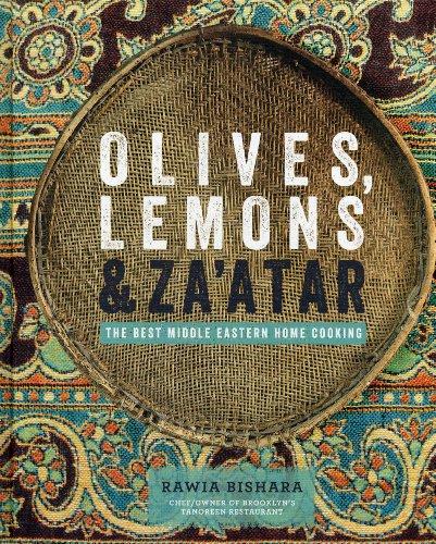 Olives, Lemons & Za'atar: The Best Middle Eastern Home Cooking