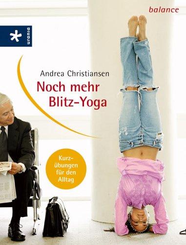 Noch mehr Blitz-Yoga