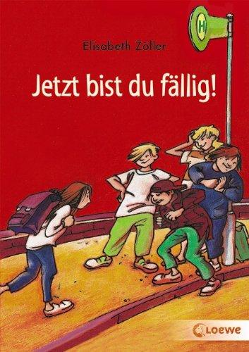 Jetzt bist du fällig!: Geschichten gegen Gewalt