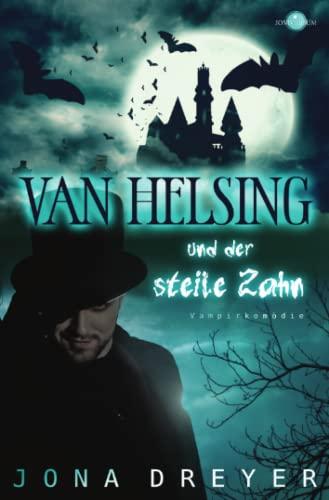 Van Helsing und der steile Zahn: Vampirkomödie