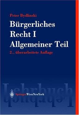 Bürgerliches Recht I: Allgemeiner Teil (Springers Kurzlehrbücher der Rechtswissenschaft)