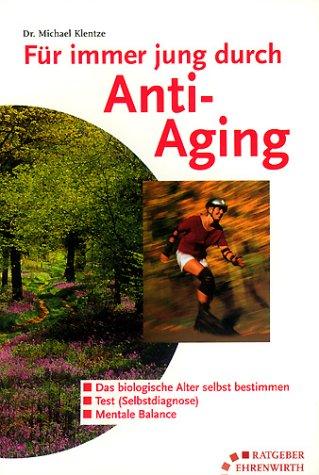 Für immer jung durch Anti-Aging