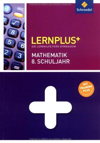 Lernplus - Die Lernhilfe fürs Gymnasium: Mathematik 8