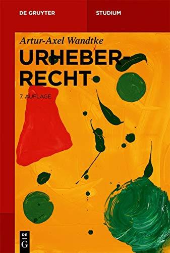 Urheberrecht (De Gruyter Studium)