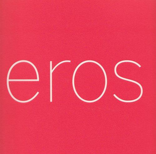 Eros. Catalogo della mostra (Roma, 3 marzo-16 settembre 2007). Ediz. ialiana e inglese: Uu Dio "Dolceamaro"