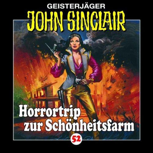 John Sinclair - Folge 52: Horrortrip zur Schönheitsfarm. Hörspiel.