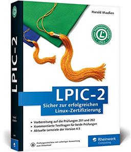 LPIC-2: Sicher zur erfolgreichen Linux-Zertifizierung. Aktuell zu den Prüfungsfragen ab Februar 2017 (Version 4.5)