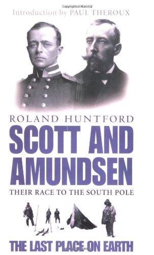 Scott and Amundsen: The Last Place on Earth