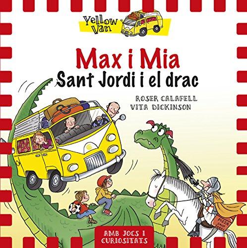 The Yellow Van 3. Max i Mia : Sant Jordi i el drac