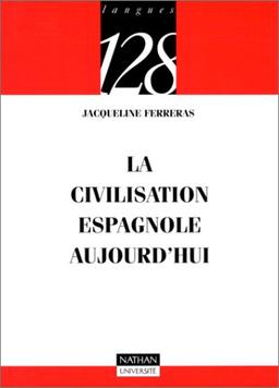 La civilisation espagnole aujourd'hui