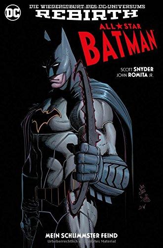 All-Star Batman: Bd. 1: Mein schlimmster Feind