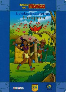 Uirapuru - Série Turma Da Mônica Em Lendas Brasileiras (Em Portuguese do Brasil)