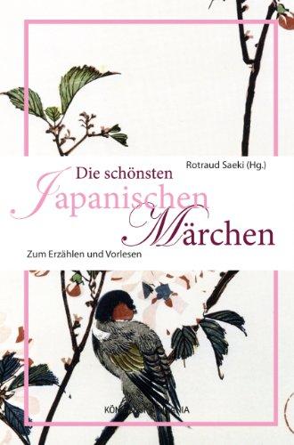 Die schönsten japanischen Märchen: Zum Erzählen und Vorlesen