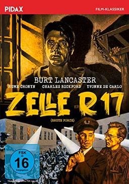 Zelle R 17 (Brute Force) / Düsterer Gefängnisfilm-Klassiker mit Starbesetzung (Pidax Film-Klassiker)