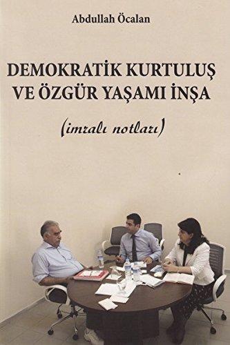 Demokratik Kurtuluş ve Özgür Yaşamı İnşa: İmralı Notları