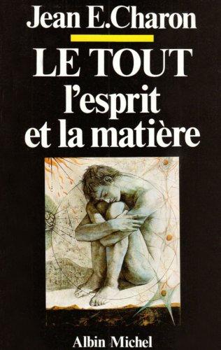 Le Tout, l'esprit et la matière