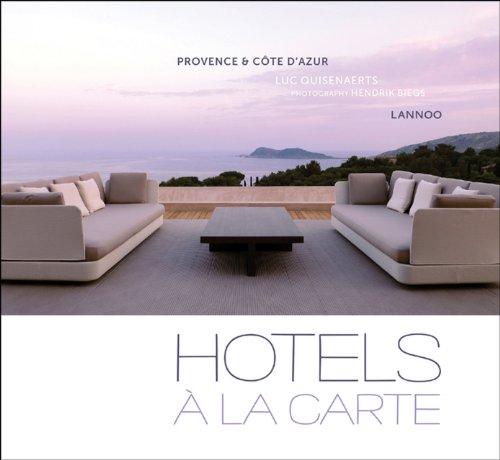 Hotels A La Carte: Provence & Cote D'Azur