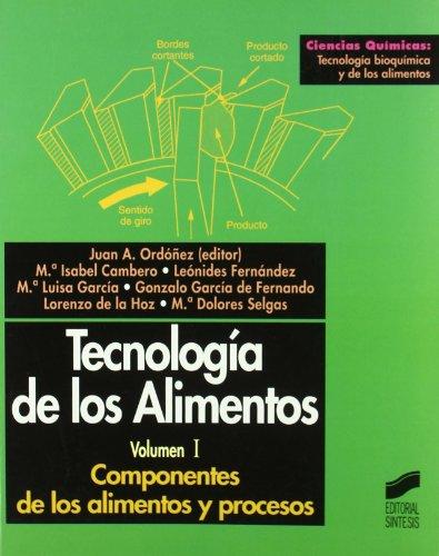 Componentes de los alimentos y procesos (Ciencias químicas. Tecnología bioquímica y de los alimentos, Band 2)