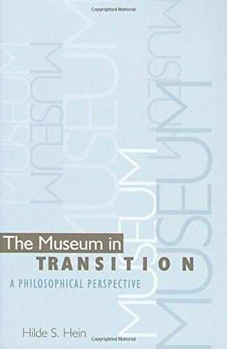 The Museum in Transition: A Philosophical Perspective