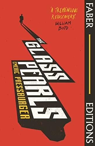 The Glass Pearls (Faber Editions): 'A wonderful noir thriller and tremendous rediscovery' - William Boyd