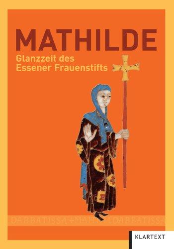 Mathilde: Glanzzeit des Essener Frauenstifts