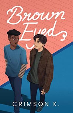 Brown Eyed: Ein Boys Love Roman [Deutsche Ausgabe]