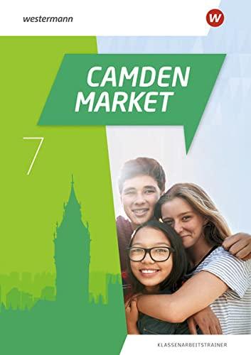 Camden Market / Camden Market - Ausgabe 2020: Ausgabe 2020 / Klassenarbeitstrainer 7