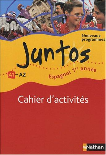 Juntos 1re année : cahier d'activités