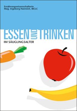 Essen und Trinken im Säuglingsalter