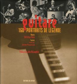 Guitare : 160 portraits de légende