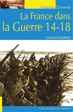 La France dans la guerre 14-18